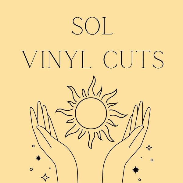 Sol Vinyl Cuts